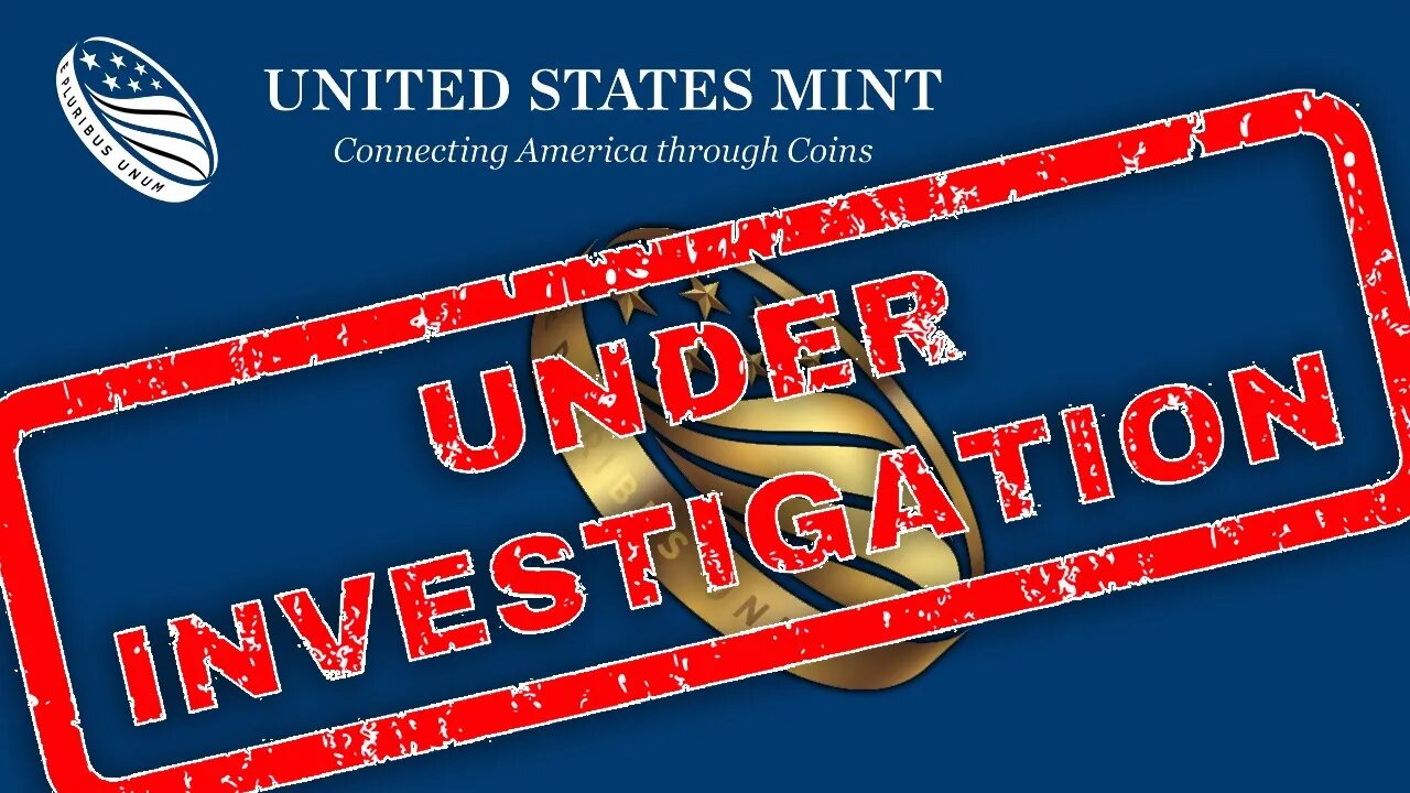 The US Mint Under Investigation!?