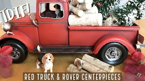 TDIF! Red Truck & Rover Centerpieces