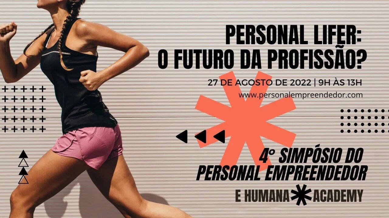 4º Simpósio do Personal Empreendedor - Com Humana Academy - Manhã