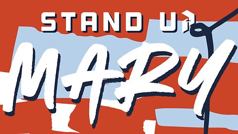Stand Up, Mary - Pastor Aaron Noble