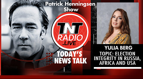 INTERVIEW: Yulia Berg – ‘Election Integrity in Russia, Africa & USA’