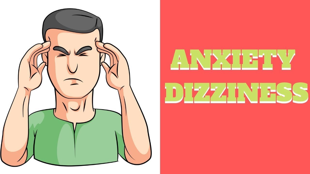 ANXIETY and DIZZINESS - What you need to know!