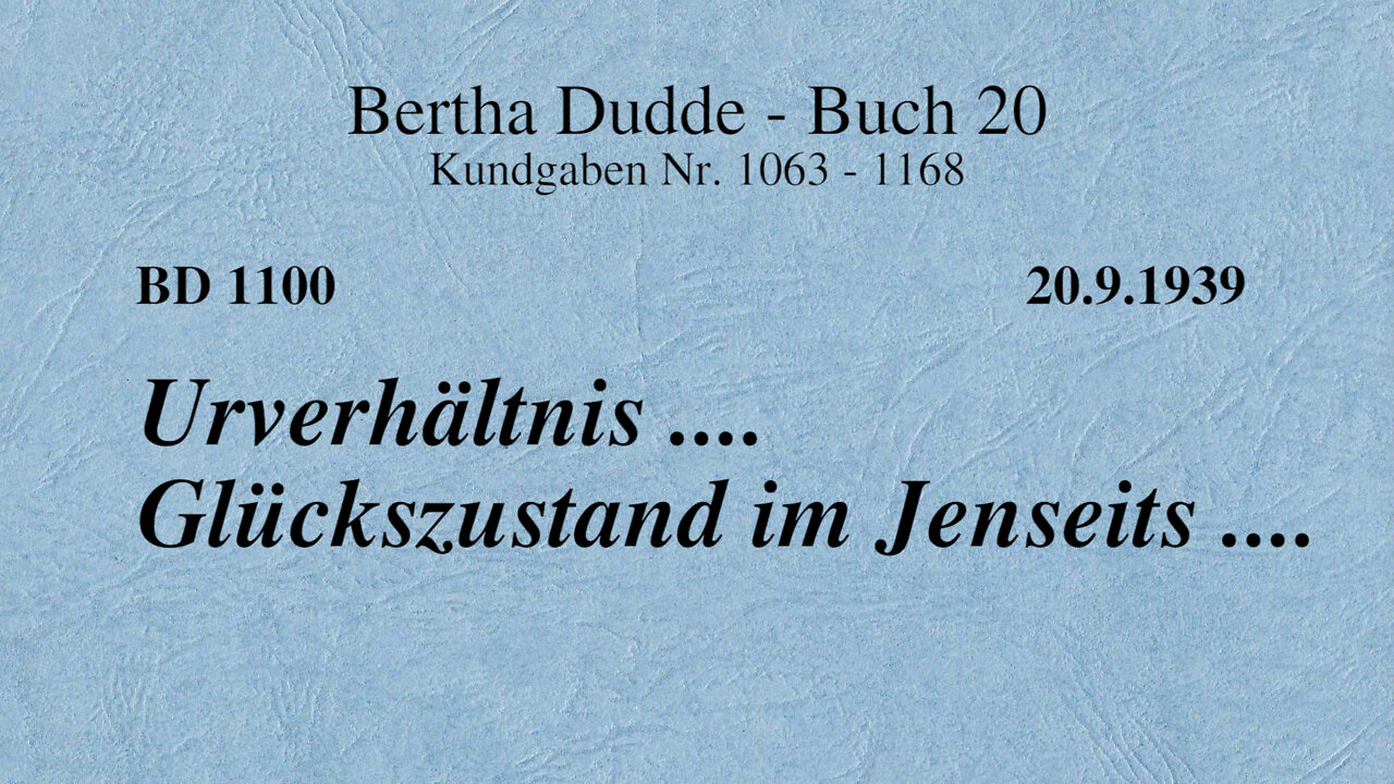 BD 1100 - URVERHÄLTNIS .... GLÜCKSZUSTAND IM JENSEITS ....