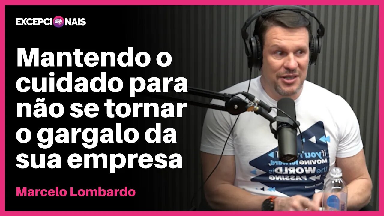 Como se manter focado nas coisas certas? | Marcelo Lombardo