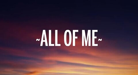 John Legend - All of Me (Lyrics)