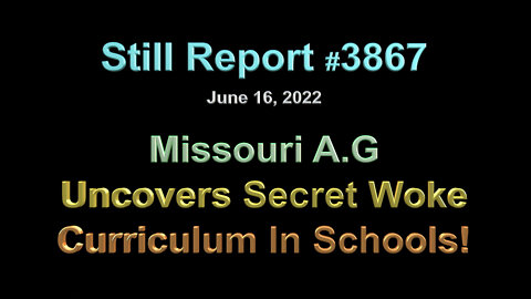 Missouri A.G. Uncovers Hidden Woke Curriculum in Schools, 3867