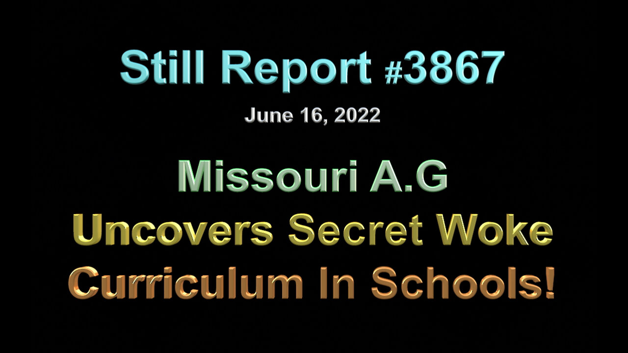 Missouri A.G. Uncovers Hidden Woke Curriculum in Schools, 3867