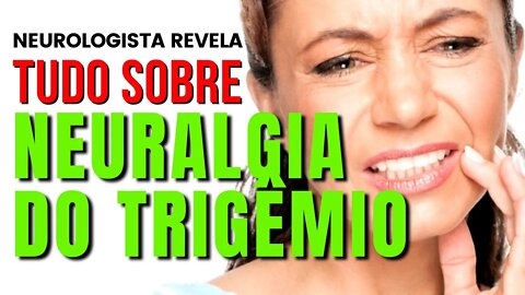 Neuralgia do Trigêmeo - O Que é Neuralgia do Trigêmeo