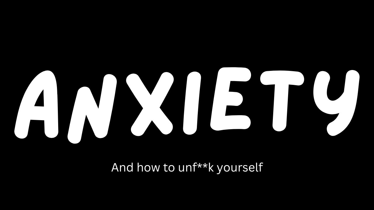 F**K Anxiety