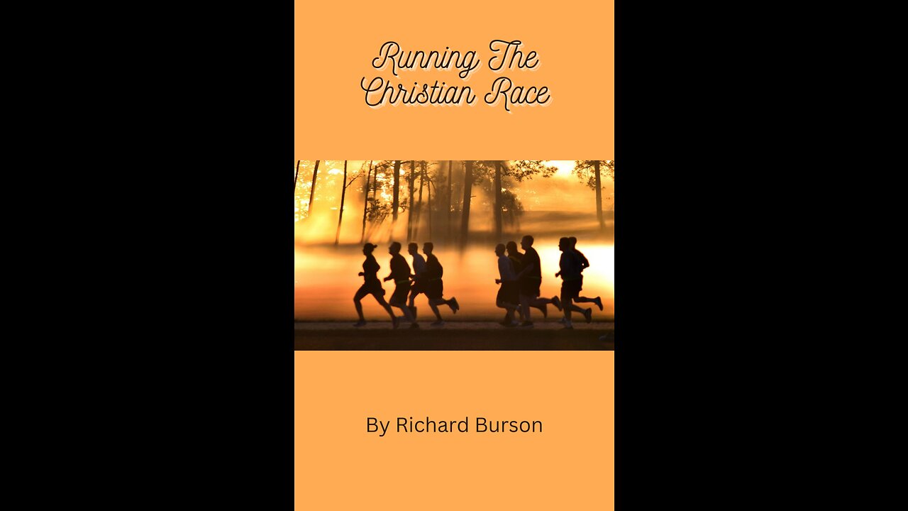 Running The Christian Race By Richard Burson