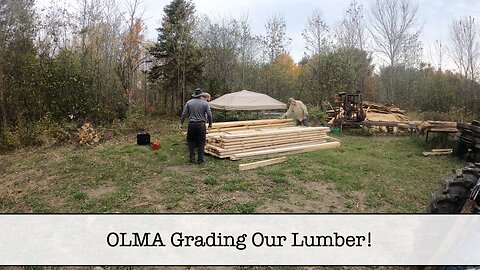 Building the Shop - Part 38 - Having Our Milled Lumber Grading