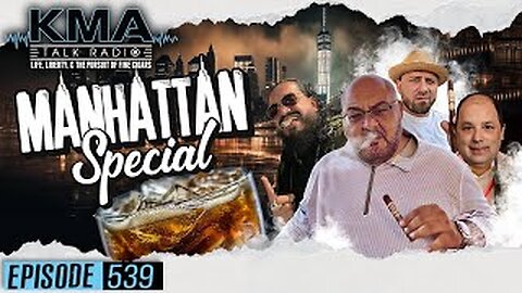 KMA Talk Radio Episode 539 – Manhattan Special