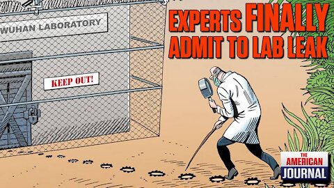 Experts FINALLY Admit Covid Leaked From A Lab