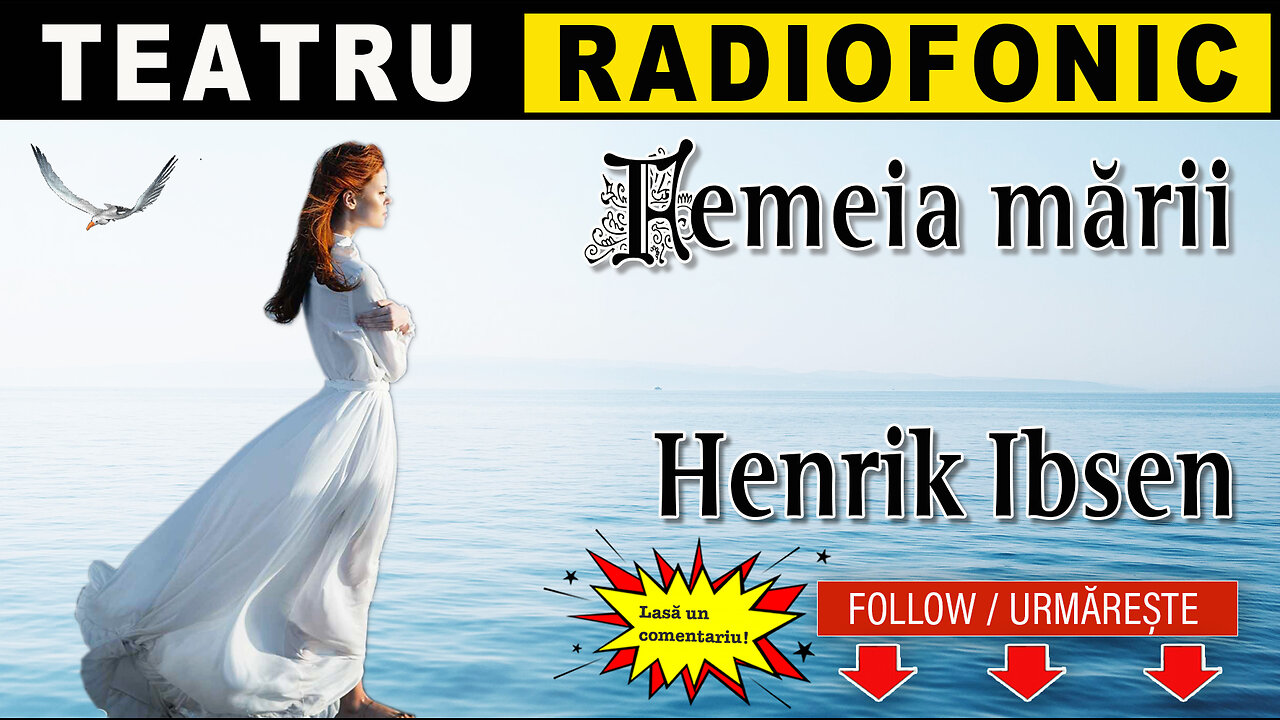 Henrik Ibsen - Femeia marii | Teatru radiofonic