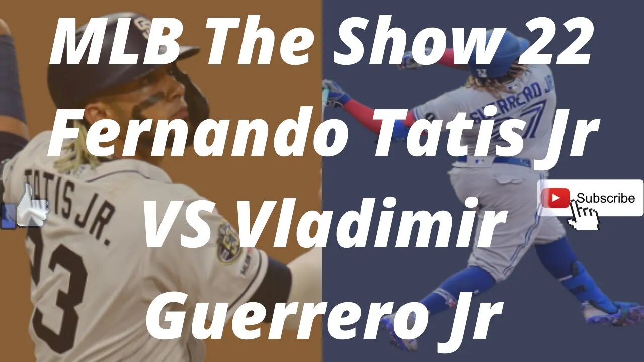 MLB The Show 22 Vladimir Guerrero Jr VS Fernando Tatis Jr Homerun Derby