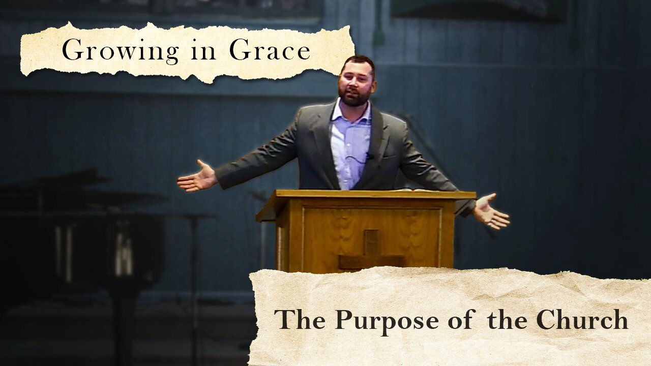 The Purpose of the Church