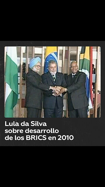 Lula da Silva y su evaluación en el año 2010 de las perspectivas de los BRICS