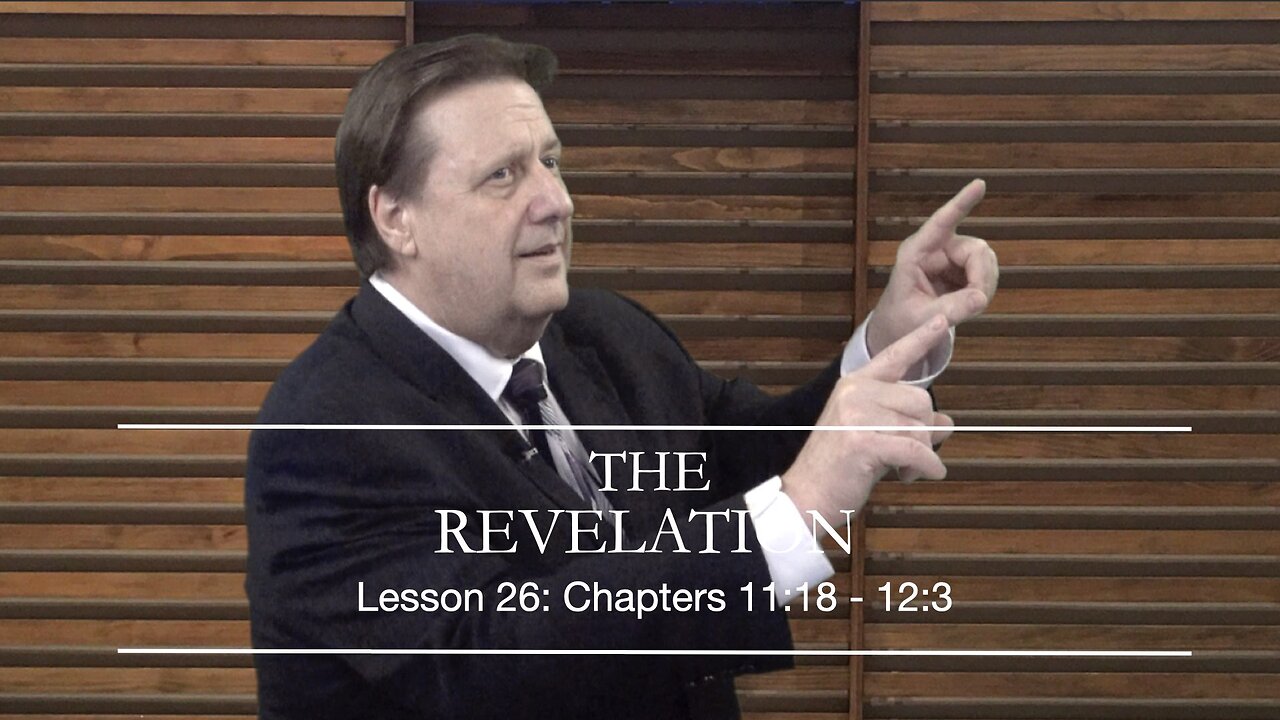Revelation Lesson 26 Dr Jim Hastings