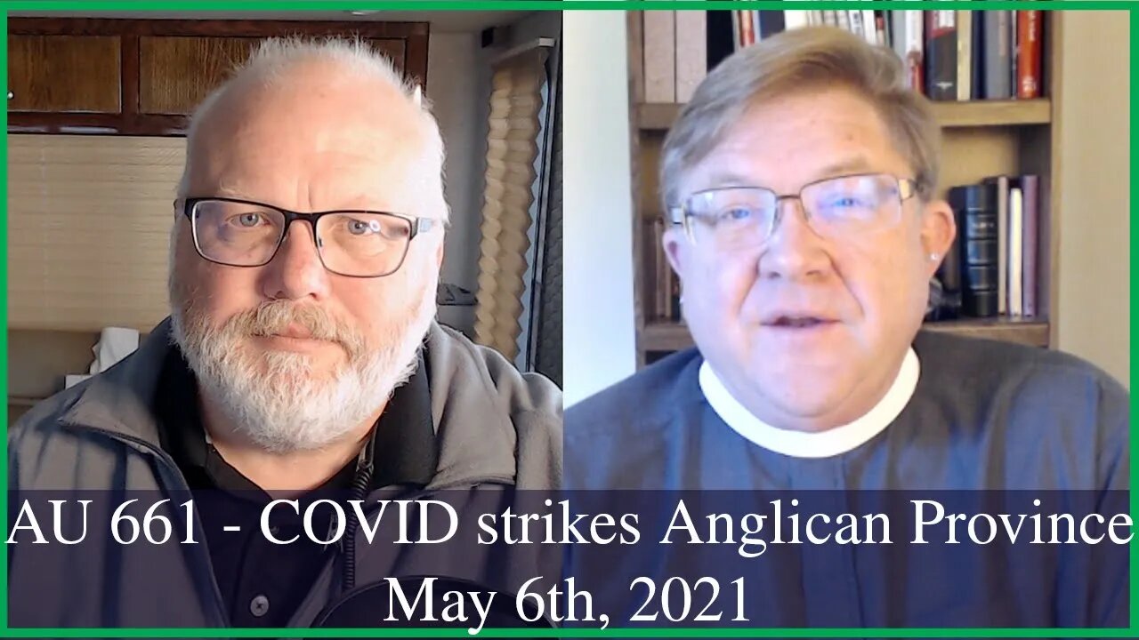 Anglican Unscripted 661 - COVID strikes Anglican Province