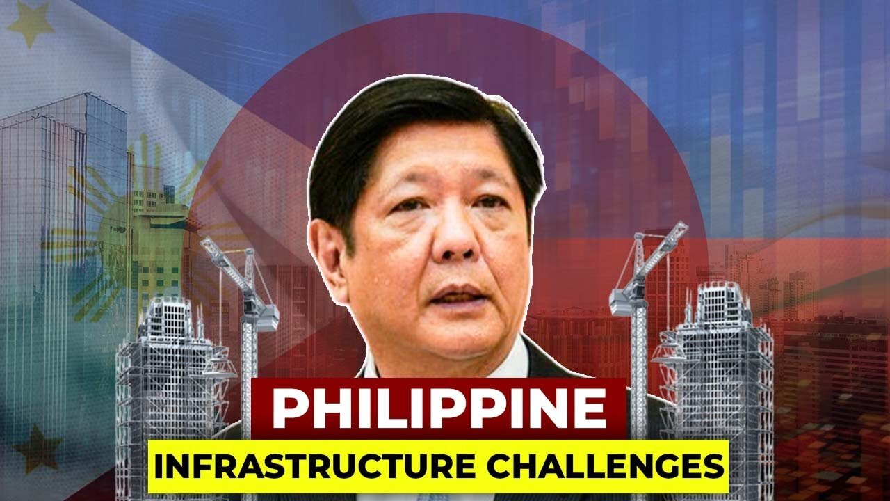 Poor Infrastructure Is Biggest Challenge in the Philippines!