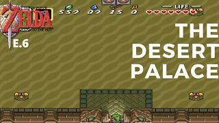 The Legend of Zelda: A Link to the Past e.6