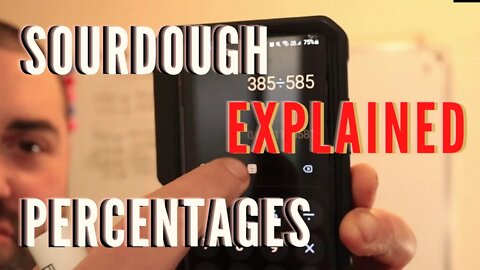 Understanding Sourdough Percentages