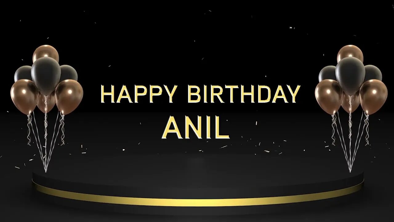 Wish you a very Happy Birthday Anil