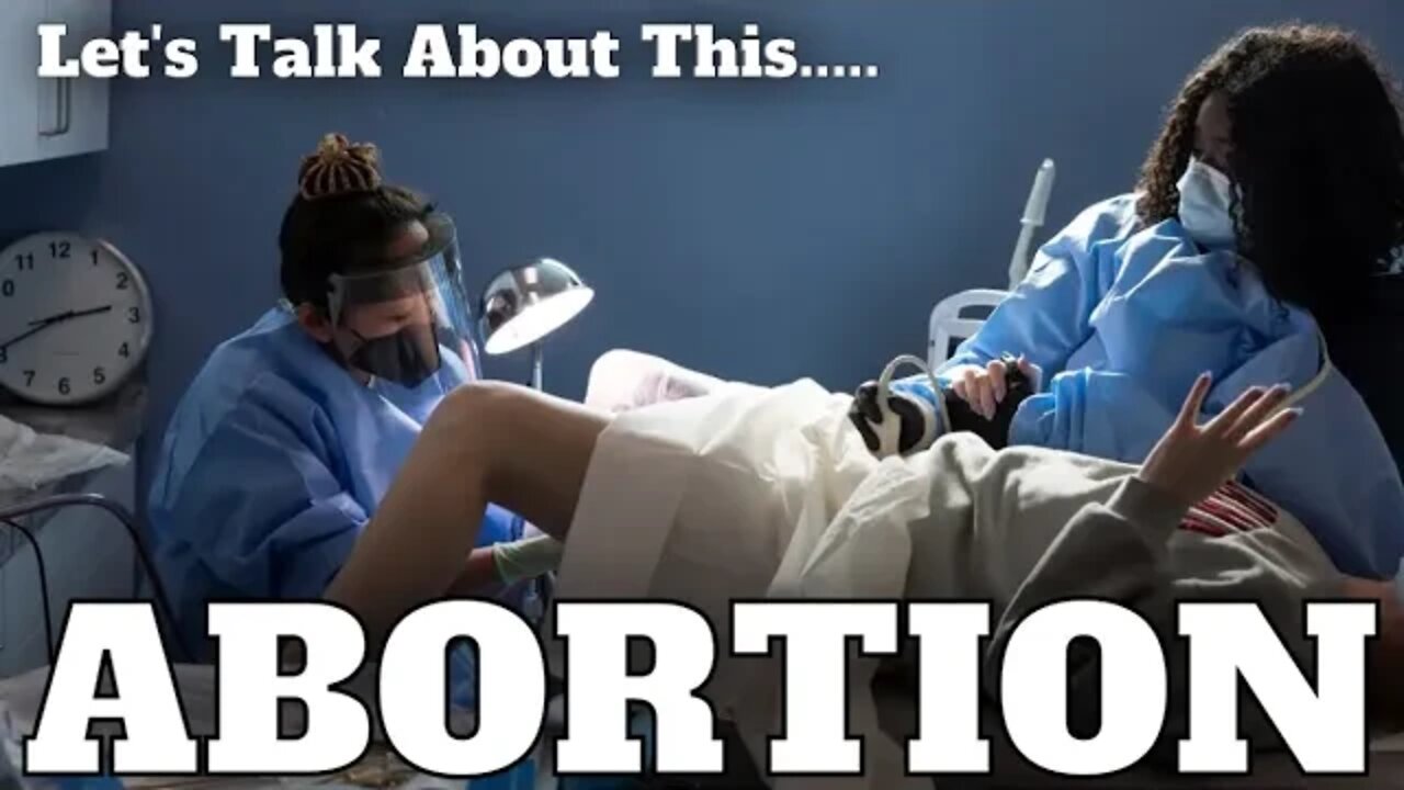 Let's Talk About Abortion