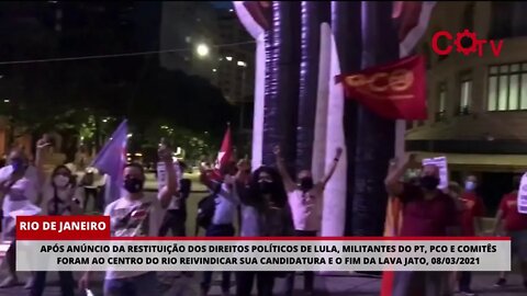 Militantes no RJ reivindicam a candidatura de Lula e o fim da Lava-Jato