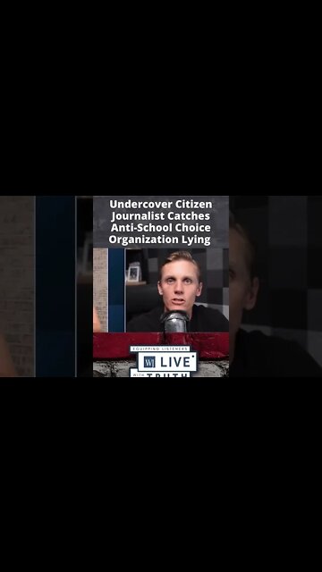 Undercover Citizen Journalist Catches Anti-School Choice Organization Lying