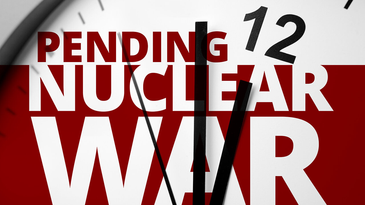 Pending Nuclear War — The Vortex