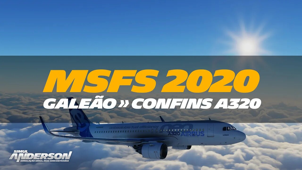 Voo Completo no A320 neo. SBGL para SBCF no Flight Simulator 2020