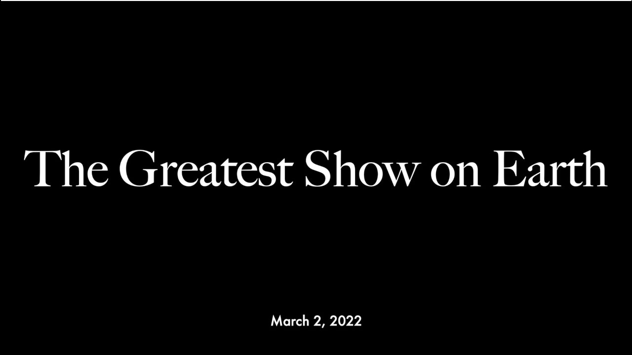 The Greatest Show On Earth