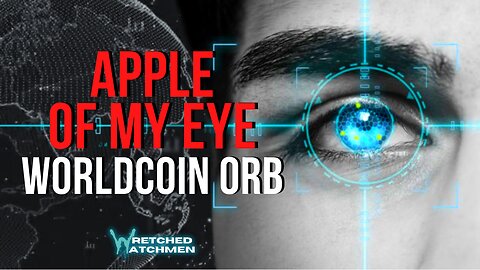 Apple Of My Eye: Worldcoin Orb
