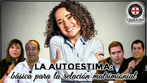 La autoestima: básica para la relación matrimonial - Cruzadas Matrimoniales