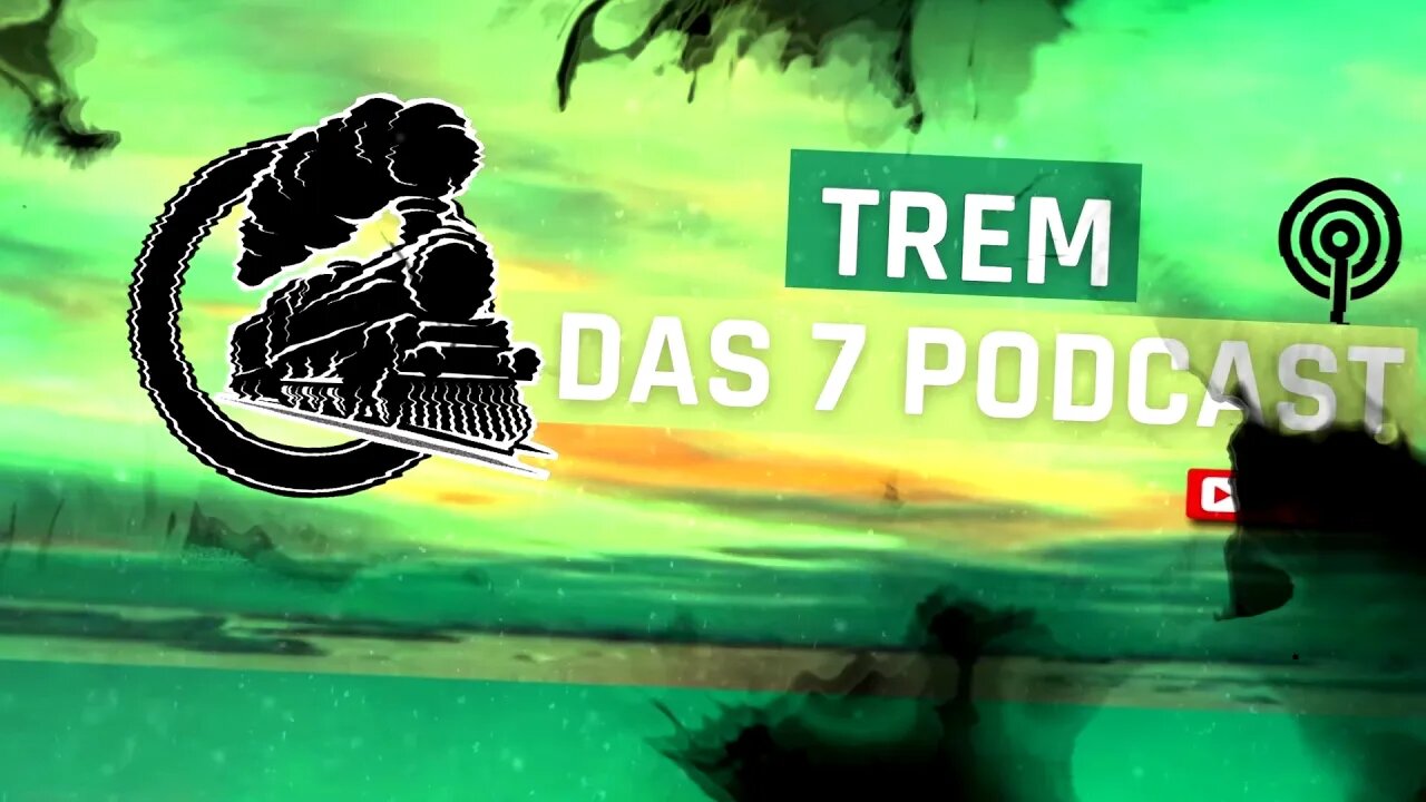 📻 CONHEÇA TREM DAS SETE PODCAST