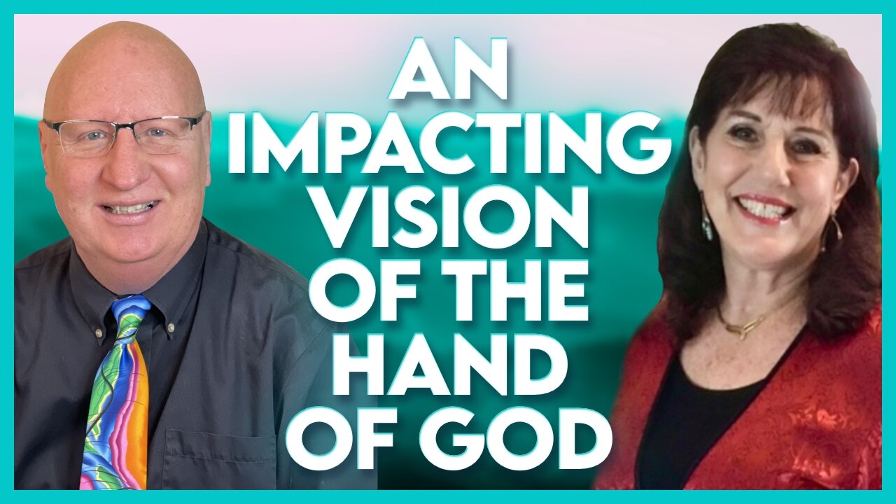 Donna Rigney Prophetic Word: An Impacting Vision Of The Hand of God! | July 13 2023