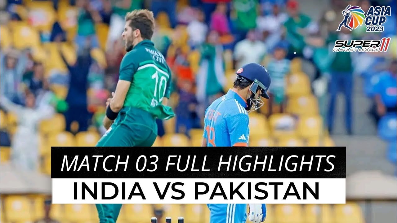 Pakistan Vs India | Asia Cup Match 2023 Full Highlights | PAK VS IND HIGHLIGHTS 2023