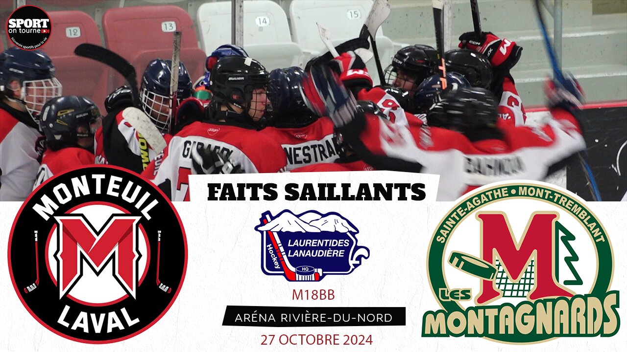 Faits saillants hockey - Match du 27 octobre 2024 - Éclairs Monteuil Laval vs Montagnards