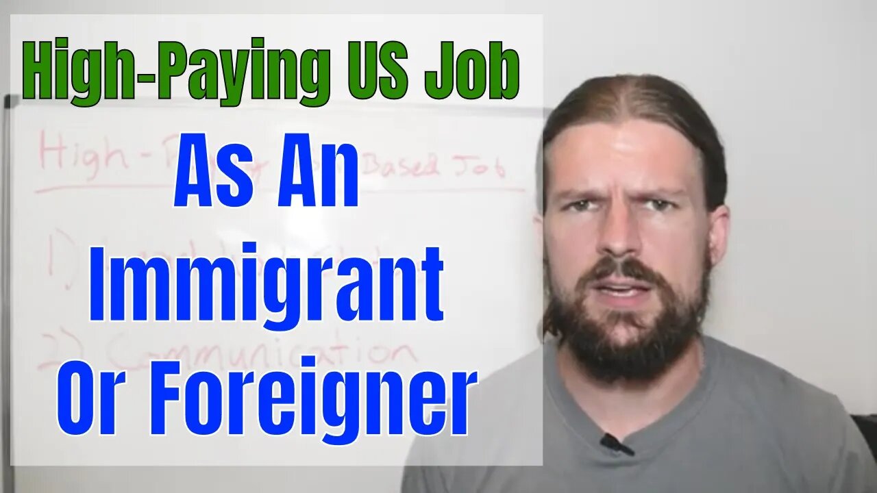 How To Get A High-Paying Job In The USA If You're An Immigrant Or Foreigner