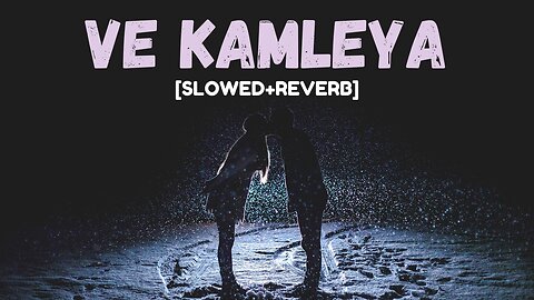 "Ve Kamleya - Slow & Reverb Vibes | Arijit Singh, Shreya Ghoshal" Music | Audio Library