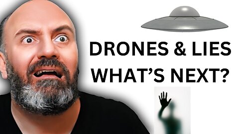 Drones, Coverups & More...