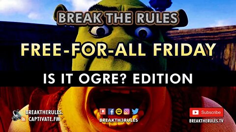Free-For-All Friday - Is it Ogre? Edition