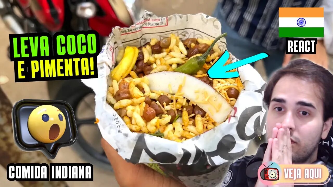 A RECEITA INDIANA QUE LEVA COCO E PIMENTA! Reagindo a COMIDAS DE RUA INDIANAS | Veja Aqui Reacts