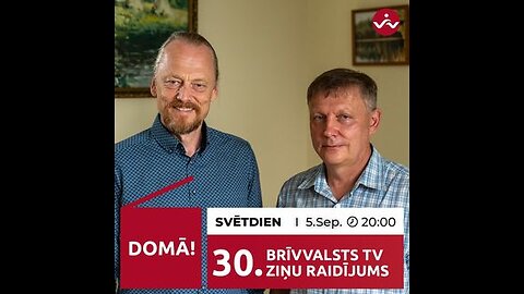 BRĪVVALSTS TV 30# RAIDĪJUMS /5.09.2021/
