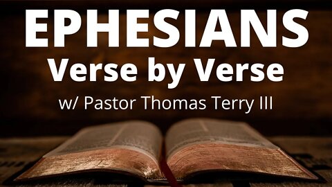 #1 Ephesians verse by verse Bible Study