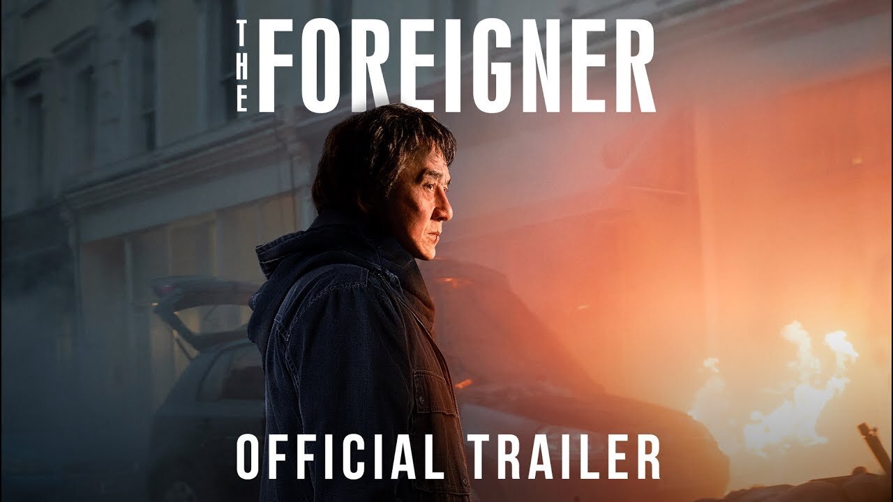 The Foreigner | Official Trailer