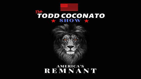 His Glory Presents: The Todd Coconato Show: “America’s Remnant” Ep. 72