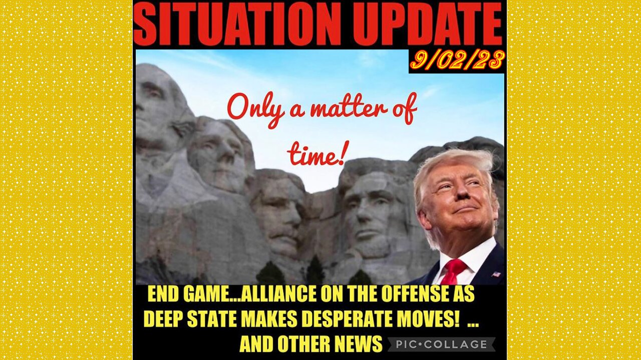 SITUATION UPDATE 9/2/23 - End Game,Alliance On Offense, Tucker Carlson-Obama & Msm,Gcr/Judy Byington