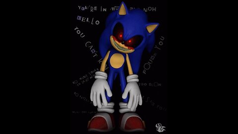 Sonic.EXE Hello do You want to play with me?